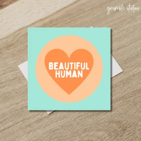Beautiful Human Card